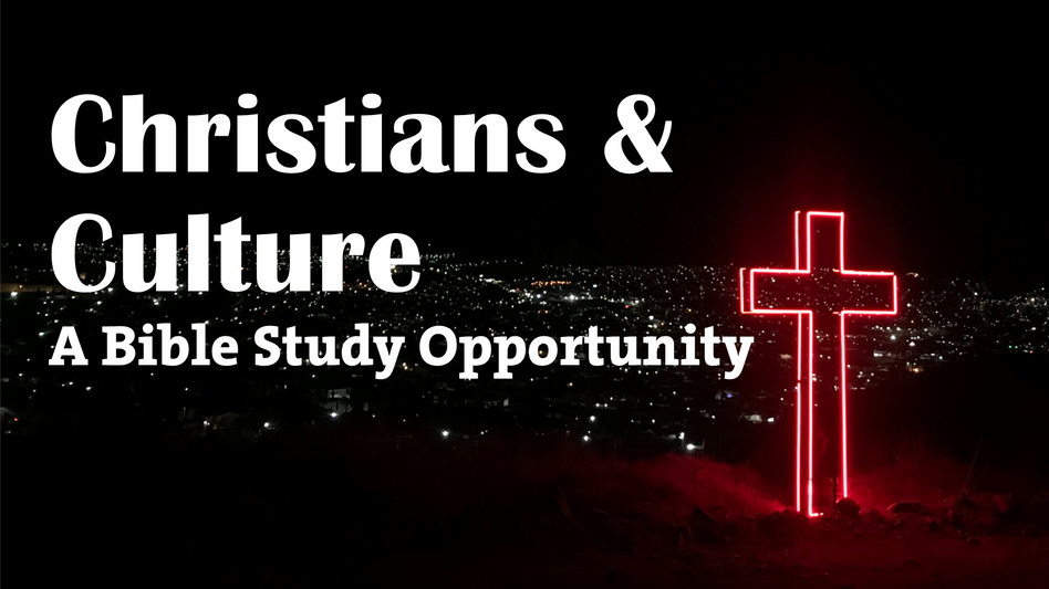 Christians & Culture